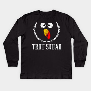 Trot Squad Thanksgiving Day Funny Turkey Face Running Gifts Kids Long Sleeve T-Shirt